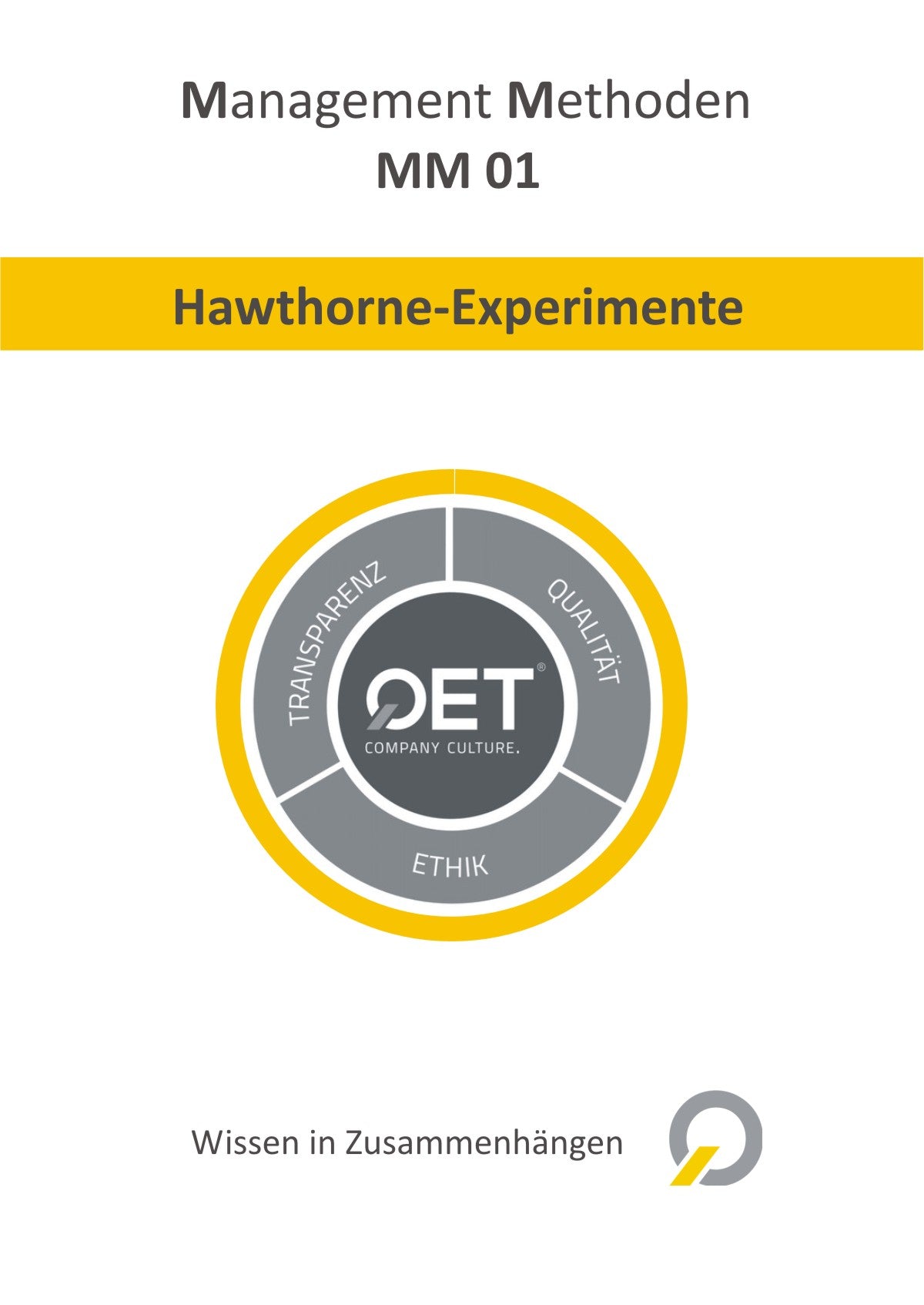 MM 01 Hawthorne Experiment - Management Methoden